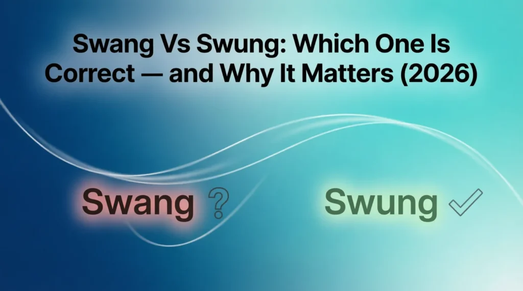 swang vs swung