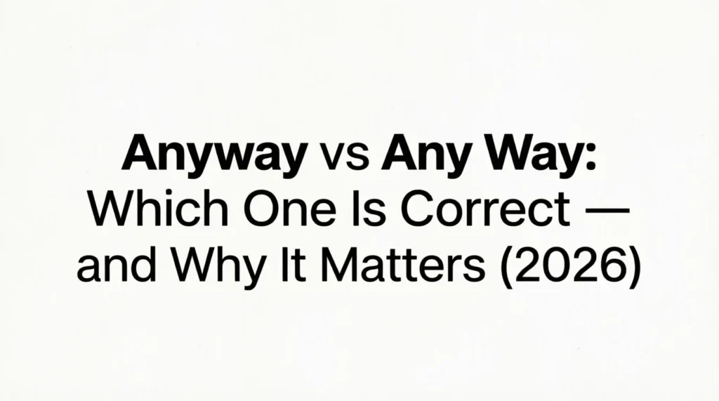 anyway vs any way