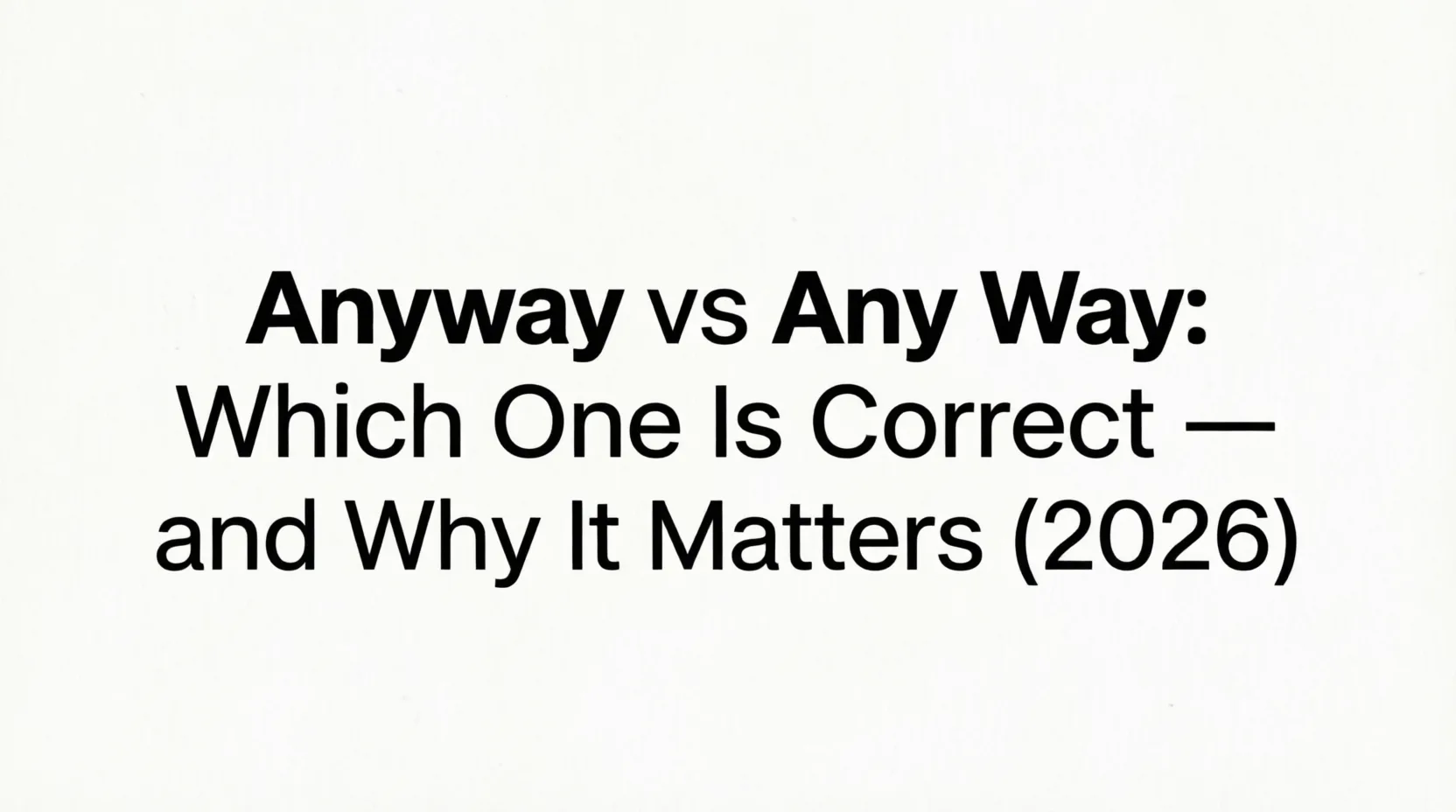 anyway vs any way
