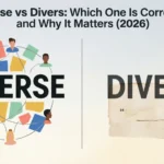 Diverse vs Divers: Which One Is Correct — and Why It Matters (2026) diverse vs divers