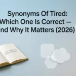 Synonyms Of Tired: Which One Is Correct — and Why It Matters (2026) compair vs compare