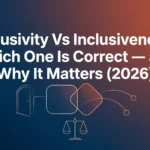 inclusivity vs inclusiveness