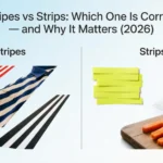 Stripes vs Strips: Which One Is Correct — and Why It Matters (2026) stripes vs strips